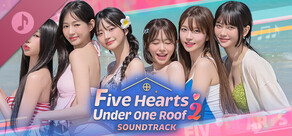 Five Hearts Under One Roof season2 - Soundtrack