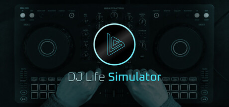 DJ Life Simulator: Learn to DJ for Real