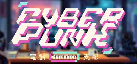 Cyberpunk Dominion