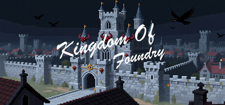 Kingdom of Foundry — Steam header