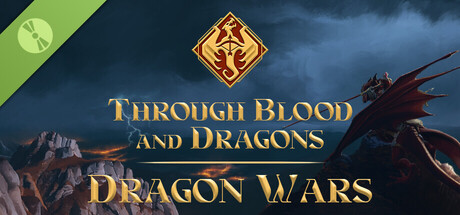 Through Blood and Dragons - Dragon Wars Demo