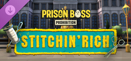 Prison Boss Prohibition - Stitchin' Rich
