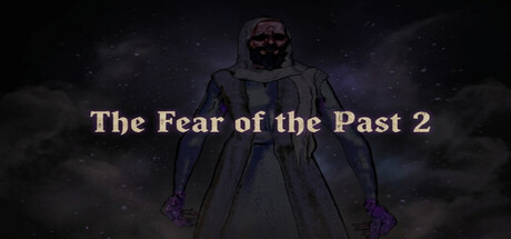 The Fear of The Past 2