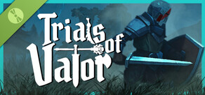 Trials of Valor Demo