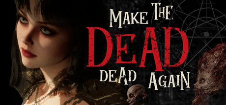 Make The Dead Dead Again — Steam header