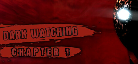 Dark Watching Chapter 1 