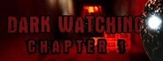 Dark Watching Chapter 1 
