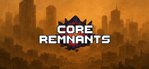 Core Remnants