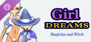 Girl Dreams -Magician and Witch