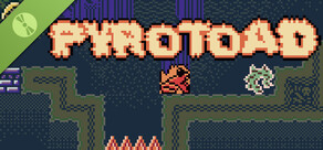 Pyrotoad Demo