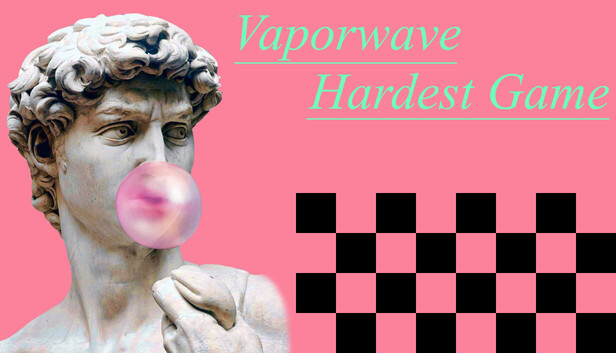 Vaporwave Hardest Game