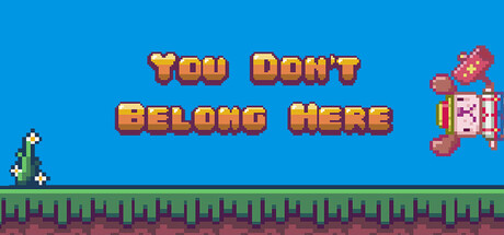 You Don't Belong Here — Steam header