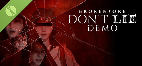BrokenLore: DON’T LIE Demo
