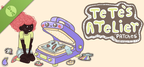 Tete's Atelier: Patches Demo