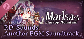 Marisa of Liartop Mountain RD-Sounds Another BGM Soundtrack