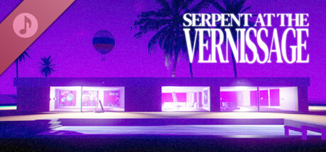 SERPENT AT THE VERNISSAGE Soundtrack