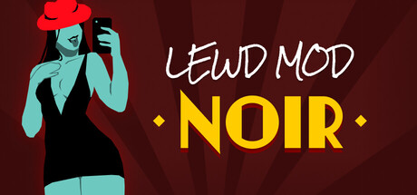 Lewd Mod: Noir — Steam header