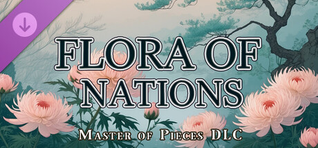 Master of Pieces © Jigsaw Puzzle DLC - Flora of Nations