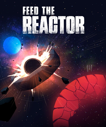 Feed the Reactor