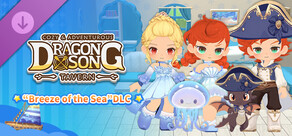 Dragon Song Tavern: Cozy & Adventurous “Breeze of the Sea”DLC