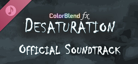 ColorBlend FX: Desaturation Soundtrack