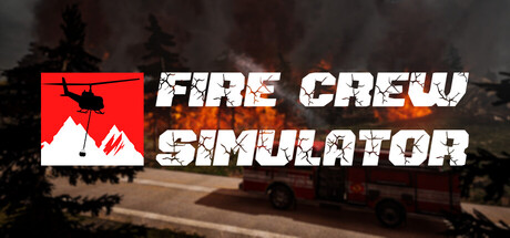 Fire Crew Simulator — Steam header