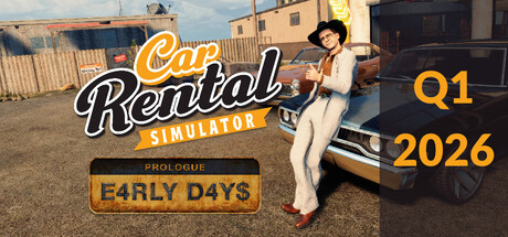 Car Rental Simulator: Prologue - Early Days