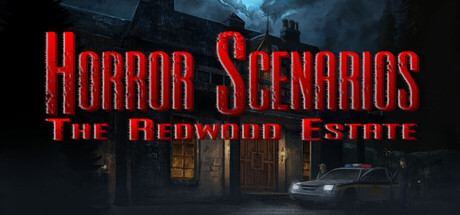 Horror Scenarios: The Redwood Estate — Steam header