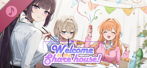 Welcome to the Sharehouse! Soundtrack