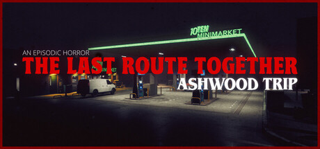 The Last Route Together - Ashwood Trip
