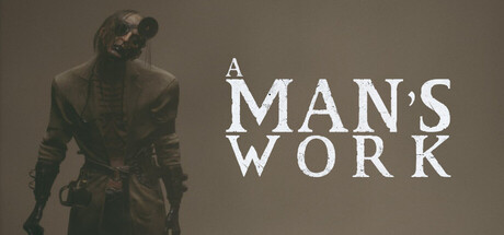 A Man's Work