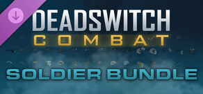 Deadswitch Combat: Soldier Bundle