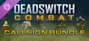 Deadswitch Combat: Callsign Bundle