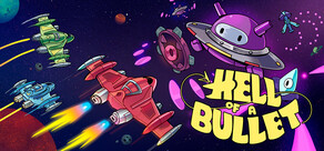 Hell of a Bullet