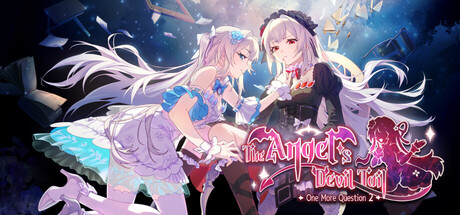 神明也没猜到结局 The Angel's Devil Tail - One More Question 2