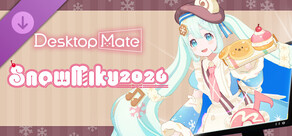 Desktop Mate 雪ミク「SNOW MIKU 2026 Ver.」DLC