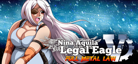 Nina Aquila: Legal Eagle, Chapter V: Full Metal Law