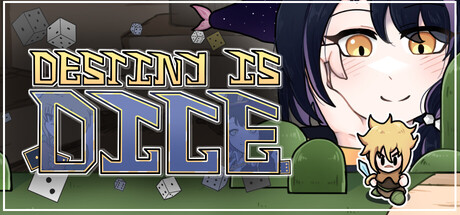 Destiny Is Dice