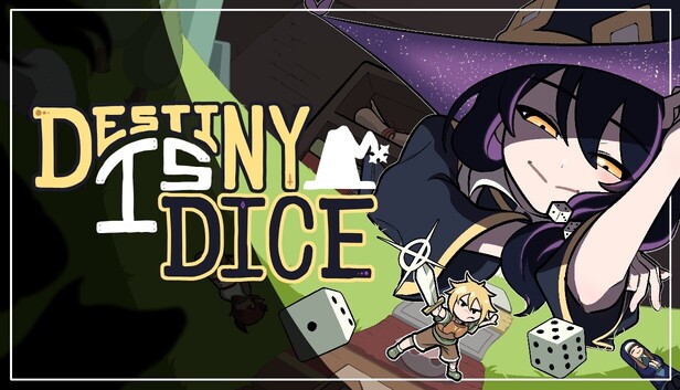 Destiny Is Dice