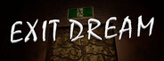 Exit Dream