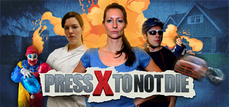 Press X to Not Die — Steam header