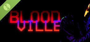 BLOODVILLE Demo