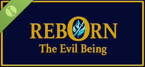Reborn: The Evil Being Demo