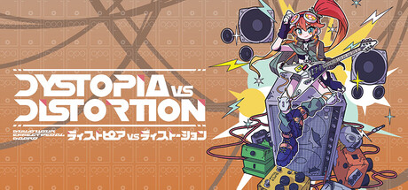 Dystopia VS Distortion