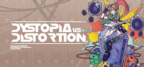 Dystopia VS Distortion