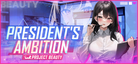 President's Ambition - Project Beauty — Steam header
