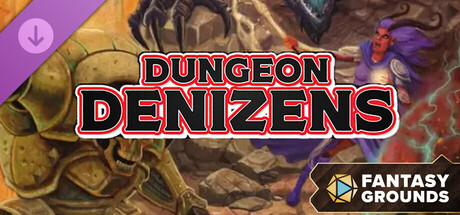 Fantasy Grounds - Dungeon Denizens