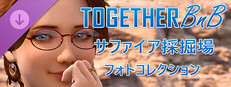 Together BnB ‐ エミリー：サファイア採掘場フォトコレクション