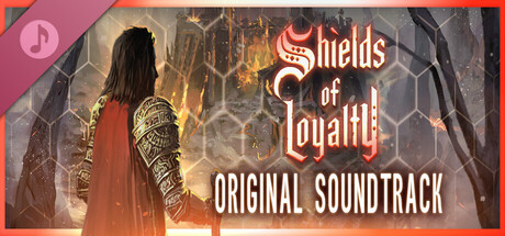 Shields of Loyalty Soundtrack