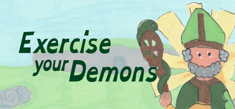 Exercise your Demons
